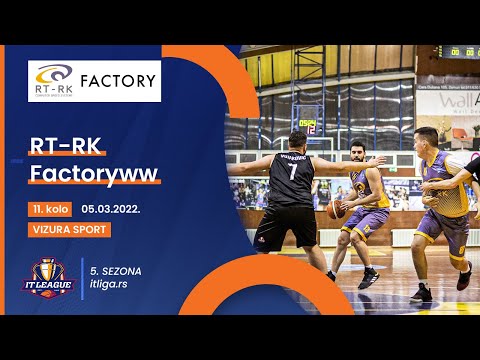 05.03.2022 ITLIGA 11.kolo grupa B 17:30 RT-RK - FACTORY WW