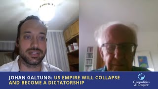 Johan Galtung: US Empire Will Collapse and Become a Dictatorship