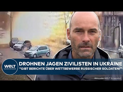 PUTINS KRIEG: "Sie machen das aus Spaß!" Russland jagt gezielt Zivilisten in der Ukraine mit Drohnen