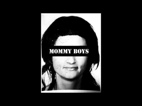 Mommy Boys - Konsumopfer