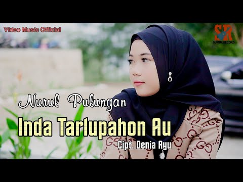 Inda Tarlupahon Au - Nurul Pulungan - Lagu Slow Rock Tapsel Madina