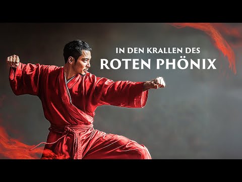 In den Krallen des Roten Phönix (Actionfilm auf Deutsch anschauen, ganze Spielfilme anschauen)