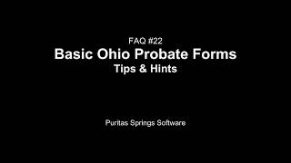 FAQ #22 - Basic Ohio Probate Forms—Tips & Hints
