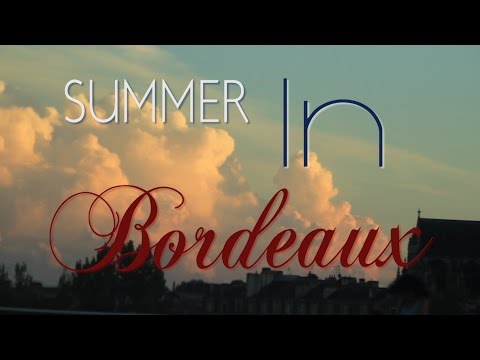 SUMMER IN BORDEAUX - FESTIVAL RELACHE 2014