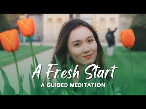 A Fresh Start: A Guided Meditation with Affirmations and 528 Hz