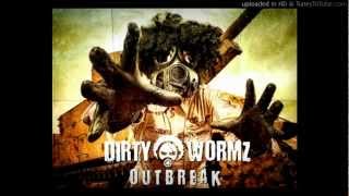Dirty Wormz - Psychopathikbeataddikt (Outbreak)