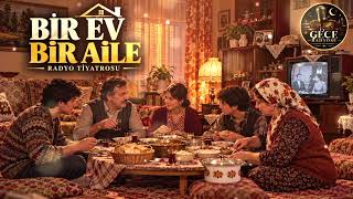 Bir Ev, Bir Aile | Vefa mı, İhanet mi? | Radyo Tiyatrosu