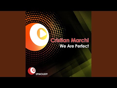We Are Perfect - Cristian Marchi Main Vocal Mix