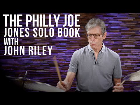 The Philly Joe Jones Solo Book with John Riley
