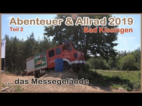 Abenteuer & Allrad Bad Kissingen 2019 ... Teil 2 ... das Messegelände