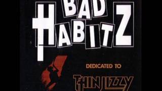 Bad Habitz - Wating For An Alibi (Thin Lizzy).wmv