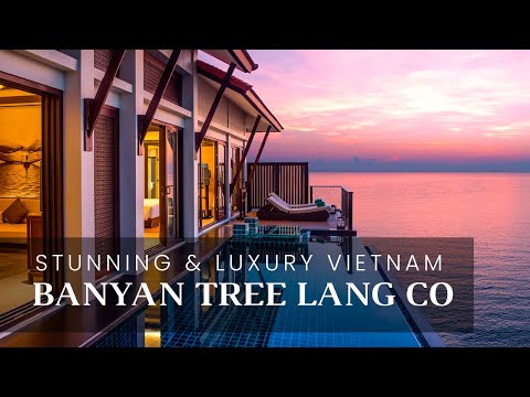Banyan Tree Lang Co Vietnam - The most beautiful Resort in Asia