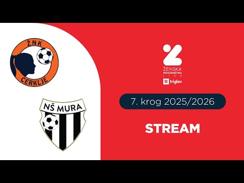 ŽNK Cerklje - ŽNK Mura Nona | 7. krog SŽNL Triglav  | Stream
