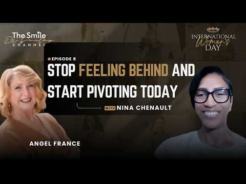 Nina Chenault Podcast | Why Your Pivot Could Be Your Breakthrough | International Women's Day 2026 | English Motivation Ep. 8