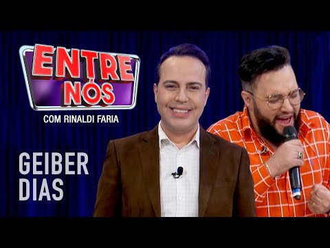 Geiber Dias • Programa Entre Nós com Rinaldi Faria