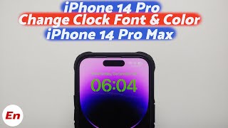 iPhone 14 Pro | How to Change Clock Font & Color on Lock Screen | iPhone 14, 14 Pro Max, 14 Plus