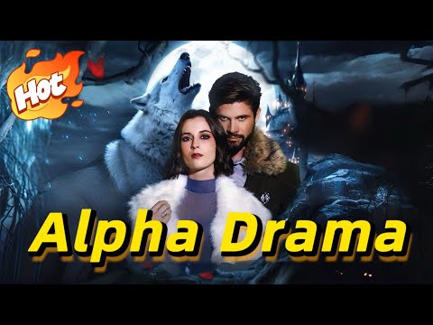 The Rejected Luna is the Alpha【Alpha】#drama