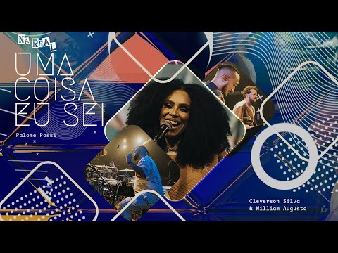 Cleverson Silva, William Augusto e Paloma Possi - Uma Coisa Eu Sei | Clipe Oficial