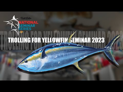 National Seminar Series 2023 SEASON - Episode 8 - Trolling For Yellowfins!