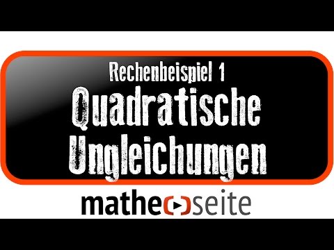 Quadratische Ungleichungen, Beispiel 1 | A.26.02