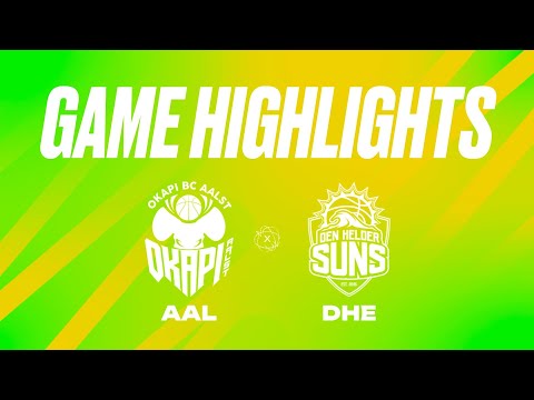 Okapi Aalst vs. Den Helder Suns - Game Highlights