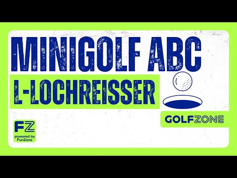 GOLFZONE Minigolf ABC – L wie Lochreißer | Knapp daneben ist auch vorbei!