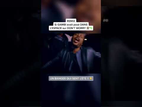 REMIX - GAMBI SUR DON'T WORRY🕺 #gambi #mashups #remix #shorts_video #shortfeed