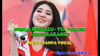 Download lagu Karaoke Semua Berlalu - Via Vallen | versi dangdut | Music Tanpa Vocal mp3
