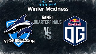 Vega Squadron vs OG Game 1 - WePlay! Winter Madness - Quarterfinals