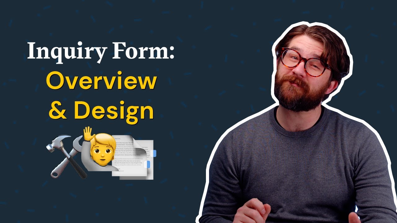 Inquiry Form: Overview & Design