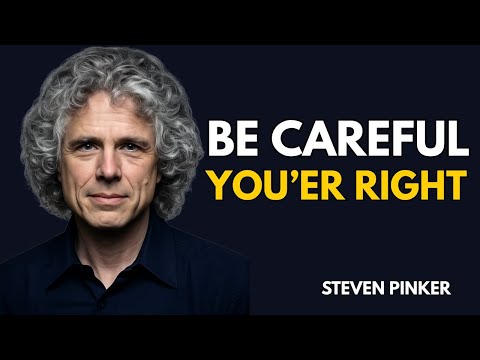 Chosen Ones: Be Careful! You Are 100% Right — This Person Is Trying… | Steven Pinker