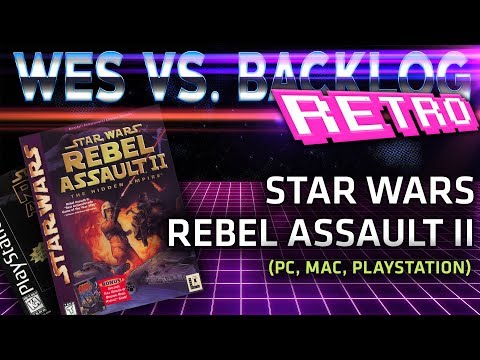 Wes Vs Backlog Retro - Star Wars Rebel Assault II