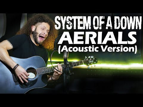 MARCELO CARVALHO | SYSTEM OF A DOWN | AERIALS | Acoustic Version