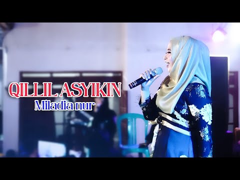 QILLIL ASYIKIN ( ابعاد كنتم ) MILADIA NUR ft. ELMATA ENTERTAINMENT