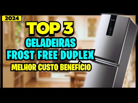 🏆Top 3 Melhores Geladeiras Duplex Frost Free 2024/Melhor Geladeira Duplex Frost Free Custo Benefício