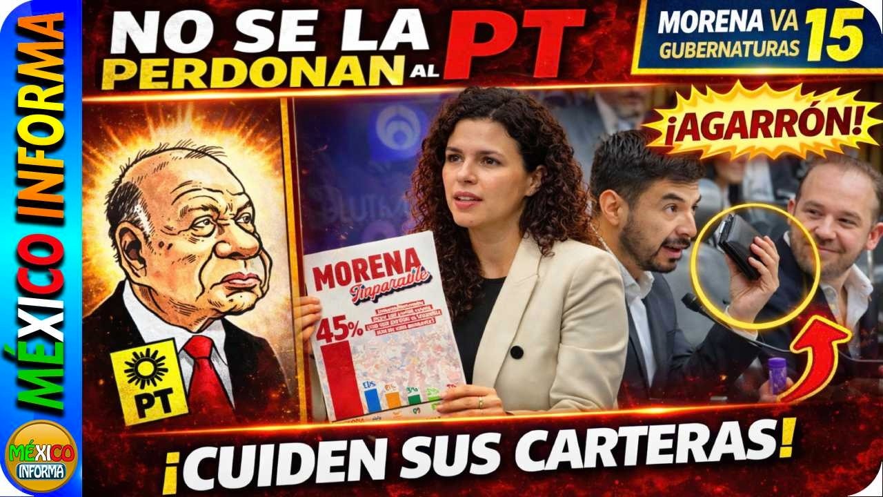 TÓMALA. MONEROS LE DAN CON TODO AL PT. MORENA VA POR 15 DE 17. AGARRÓN EN EL INE.