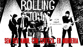 The Rolling Stones - Mona (I Need You Baby) (Legendado em Português)
