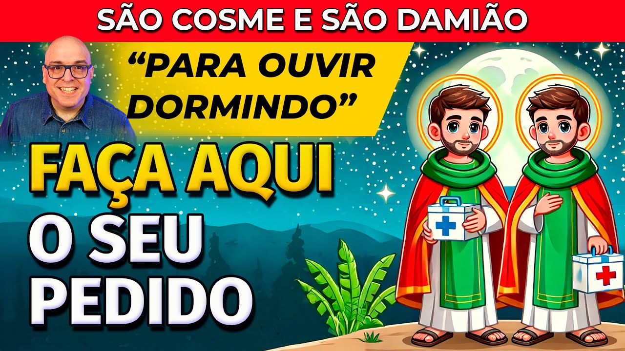 FAÇA SEU PEDIDO URGENTE A SÃO COSME E SÃO DAMIÃO: ORAÇÃO PARA OUVIR DORMINDO