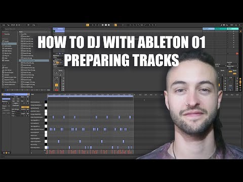 How to DJ with Ableton 01 - Preparing Tracks