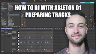 How to DJ with Ableton 01 - Preparing Tracks