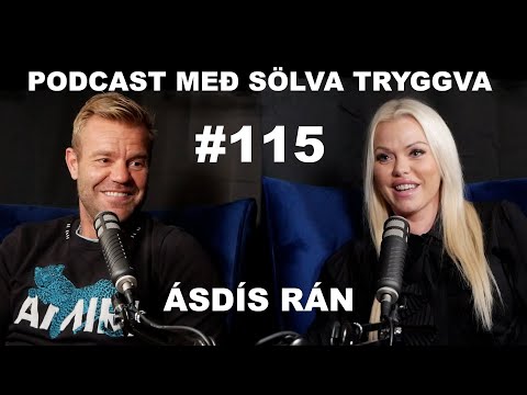 #115 Ásdís Rán með Sölva Tryggva