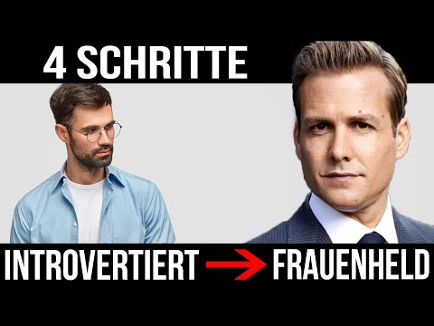 Introvertiert? So wirst du zum Frauenheld! (Der geheime Schlüssel aus dir rauszukommen)