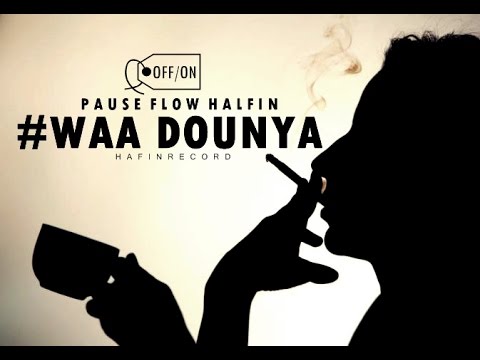08 - 7ALFIN( Pause Flow) - #WAA DOUNYA - MIXTAPE OFF/ON