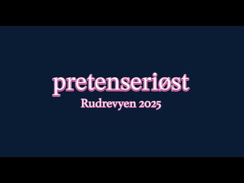 RUDREVYEN 2025 - PRETENSERIØST
