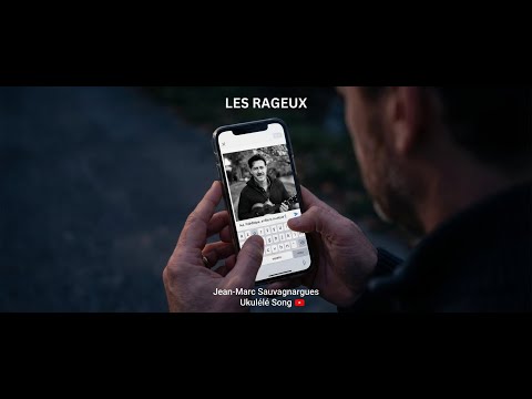 Les Rageux — chanson au ukulélé de Jean-Marc Sauvagnargues