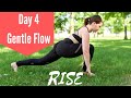 Day 4 Gentle Flow Yoga 30 Day Yoga Challenge RISE To The Challenge