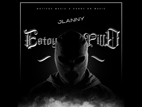 Jlanny - Estoy Pillo  video official