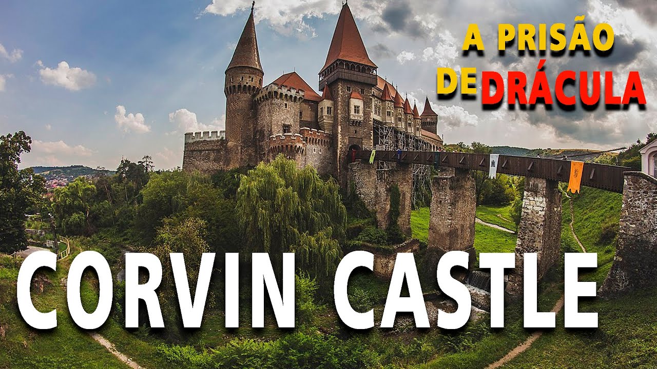 Castelo Corvin : A prisão de Drácula.