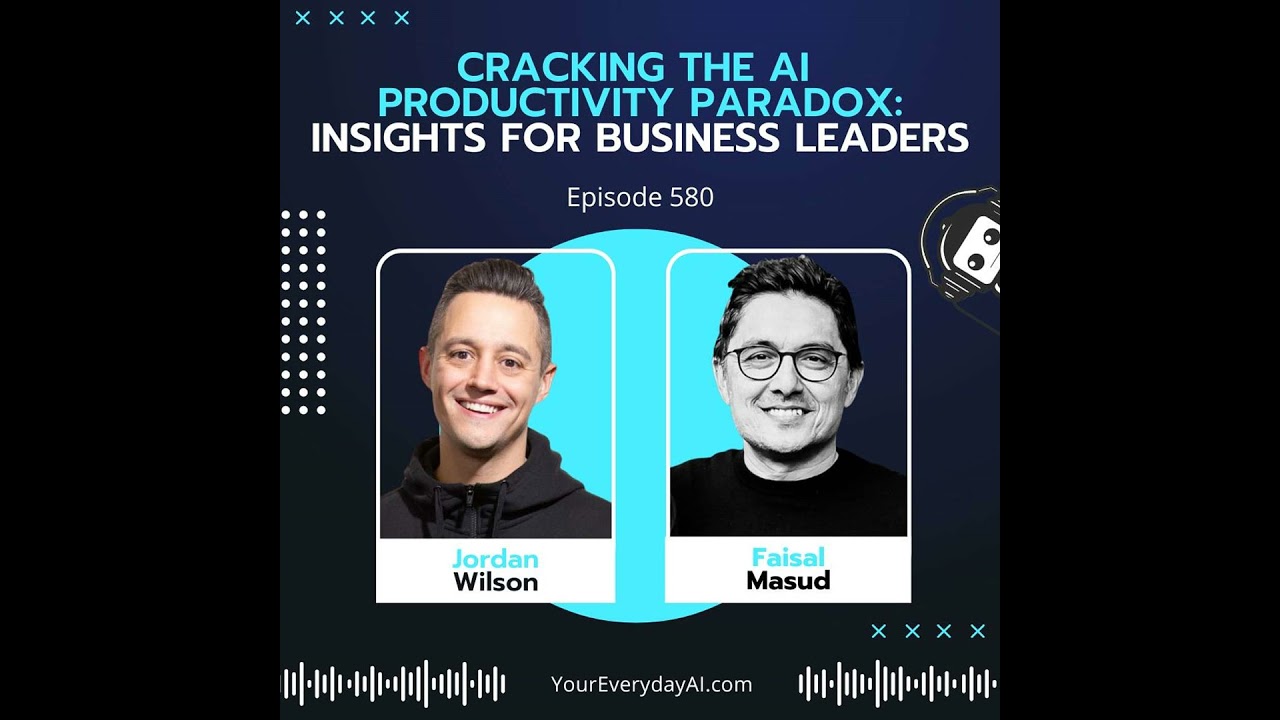 EP 580: Cracking the AI Productivity Paradox: Insights for Business Leaders