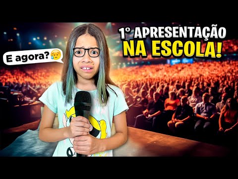 MINHA PRIMEIRA APRESENTAÇÃO NA ESCOLA *deu tudo errado!